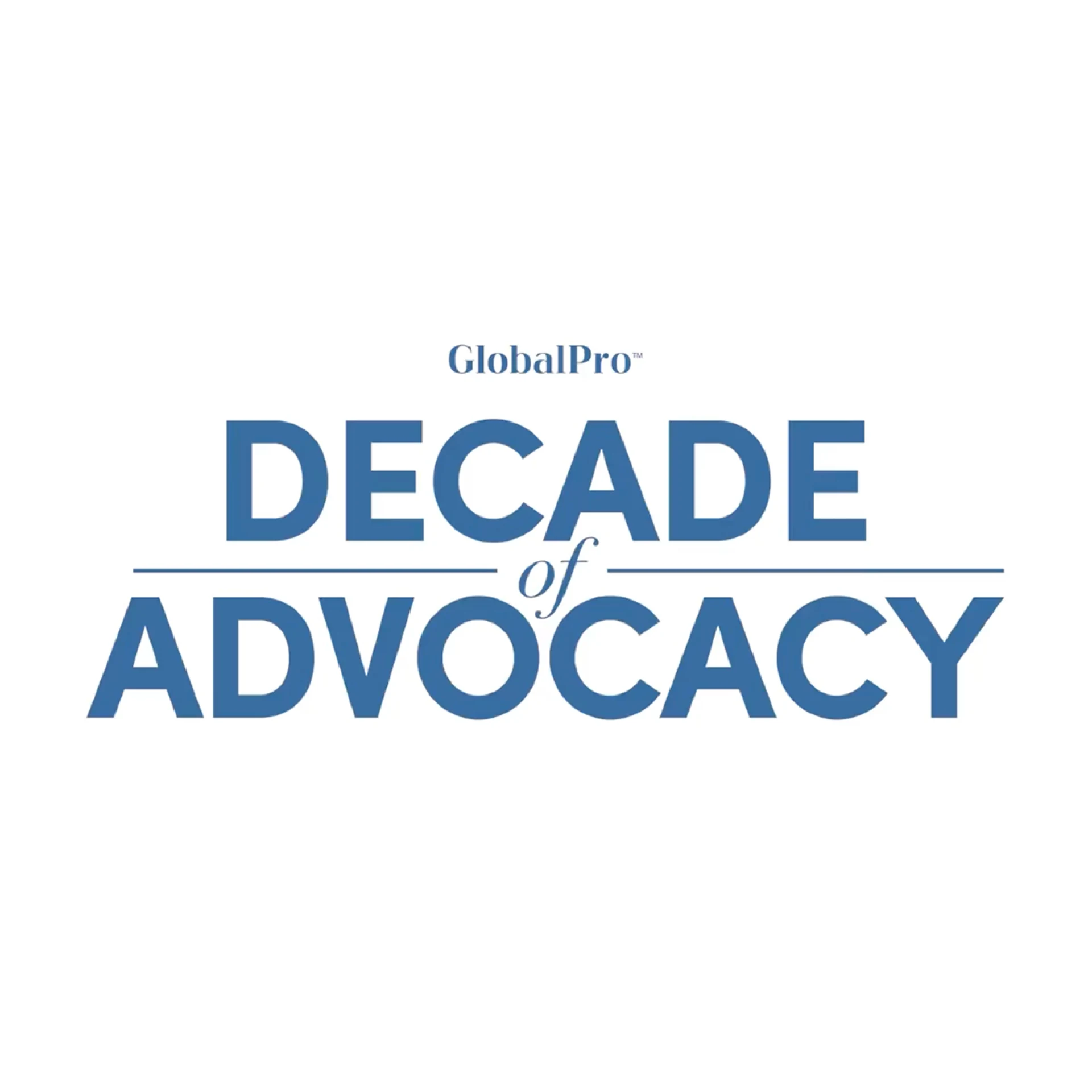 GLOBALPRO DECADE OF ADVOCACY — DECADE OF ADVOCACY COVER-01