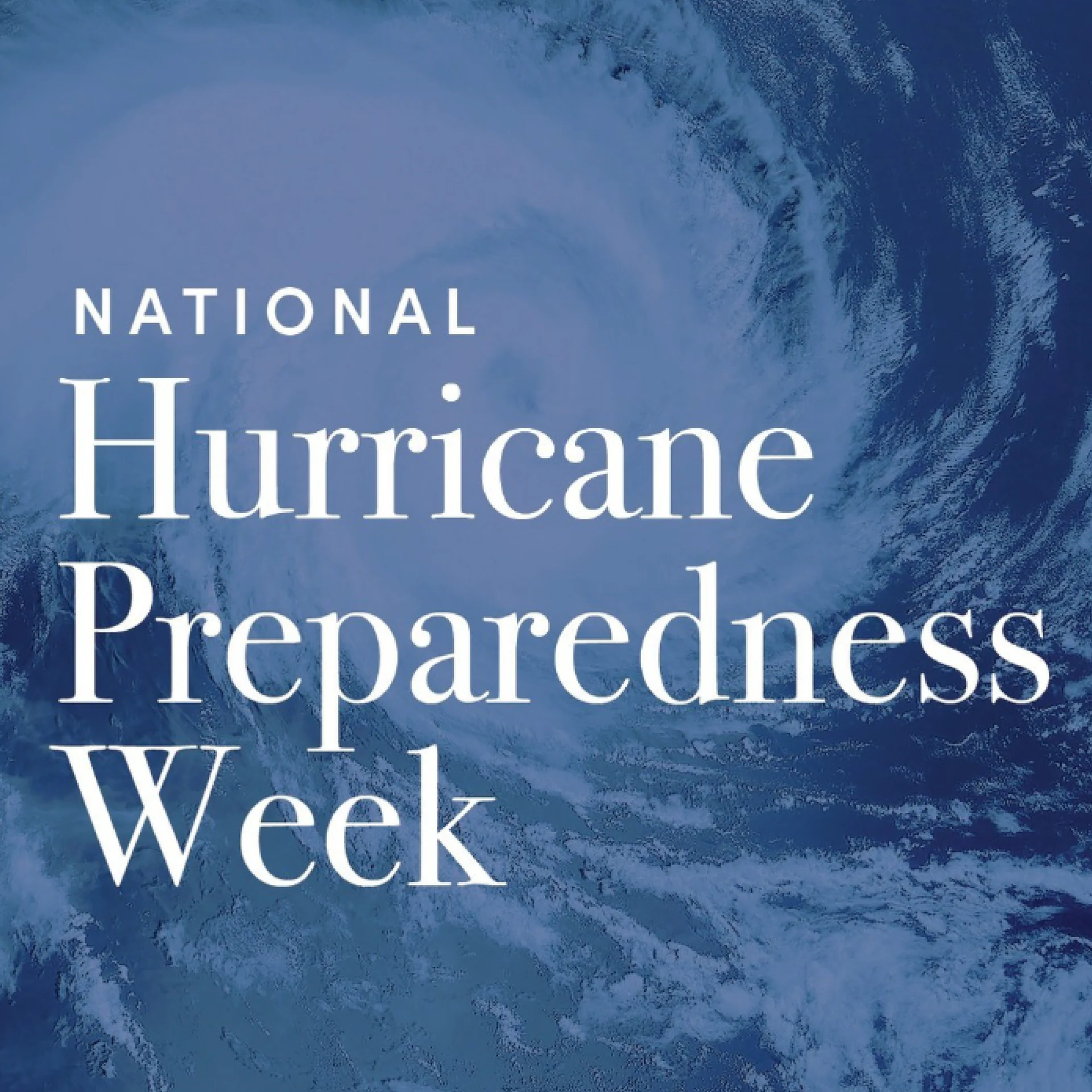 NATIONAL HURRICANE PREPAREDNESS WEEK — National hurricane preparedness week-01